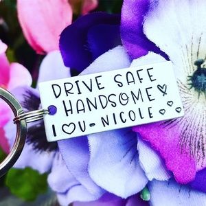Drive Safe Handsome - Boyfriend Gift - Husband Keychain - Personalized Gifts